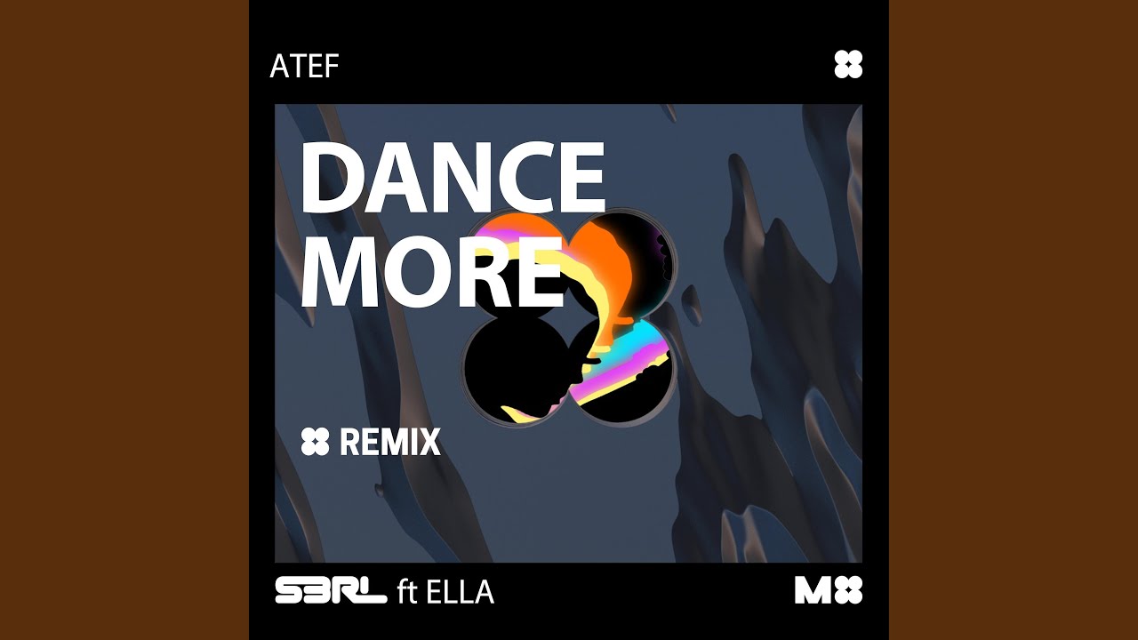 Dance More (feat. Ella) (Atef Remix)
