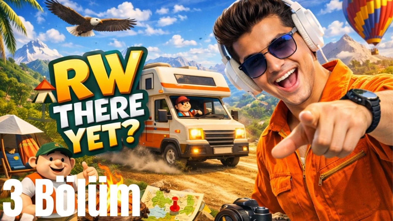 Ekiple Maceraya Devam! İşler Karışıyor | RV There Yet| 3 Bölüm