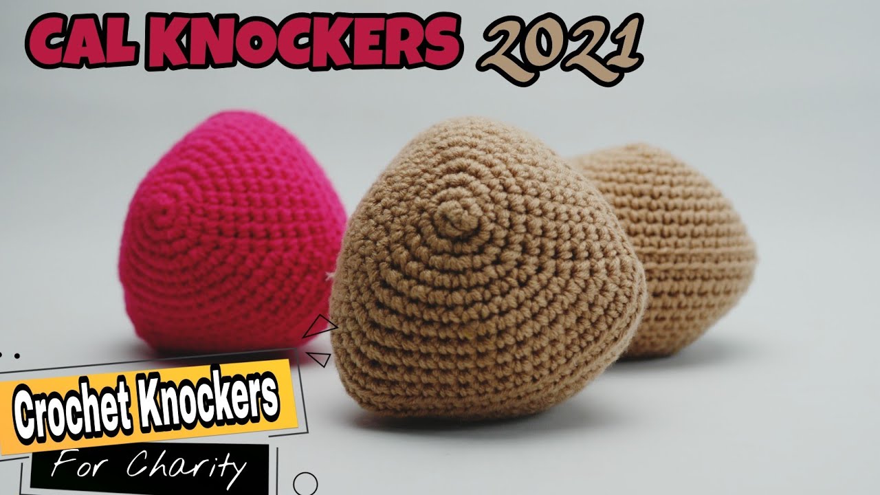 CAL Knockers 2021- Knockers for Charity || Rajutan Knockers