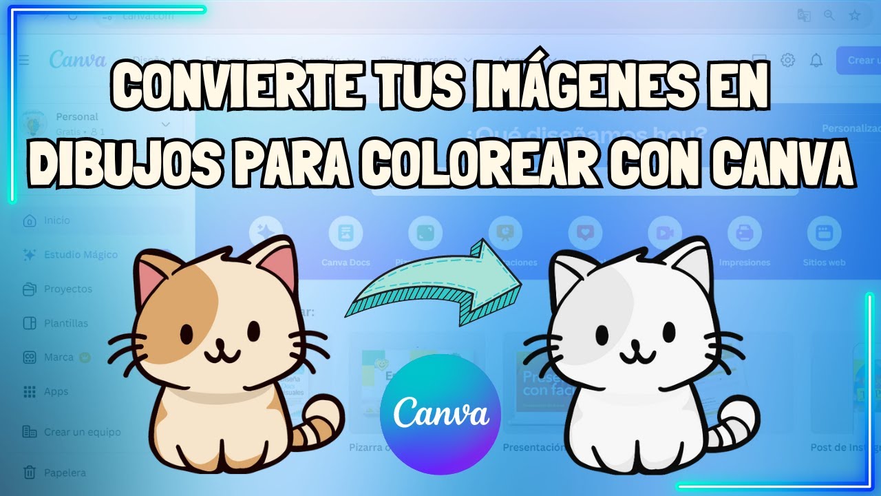 CONVIERTE IMÁGENES EN DIBUJOS PARA COLOREAR/PINTAR CON CANVA