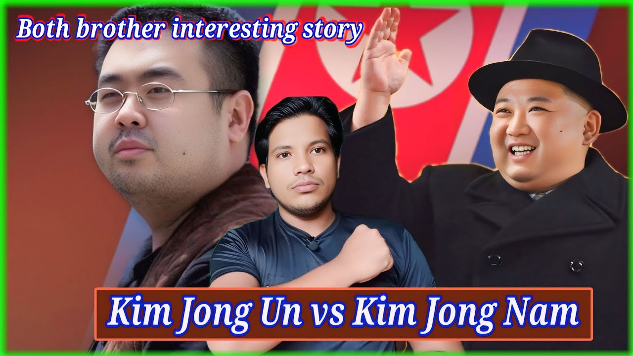 Secret facts of North Korea president Kim Jong Un vs Elder brother Kim Jong | By Jamal Hussain - JH