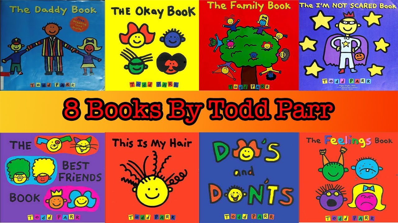 TODD PARR BOOKS -SERIES OF 8 BOOKS #readaloud #readalong #bookreading #childrensbook #bestkidsbook