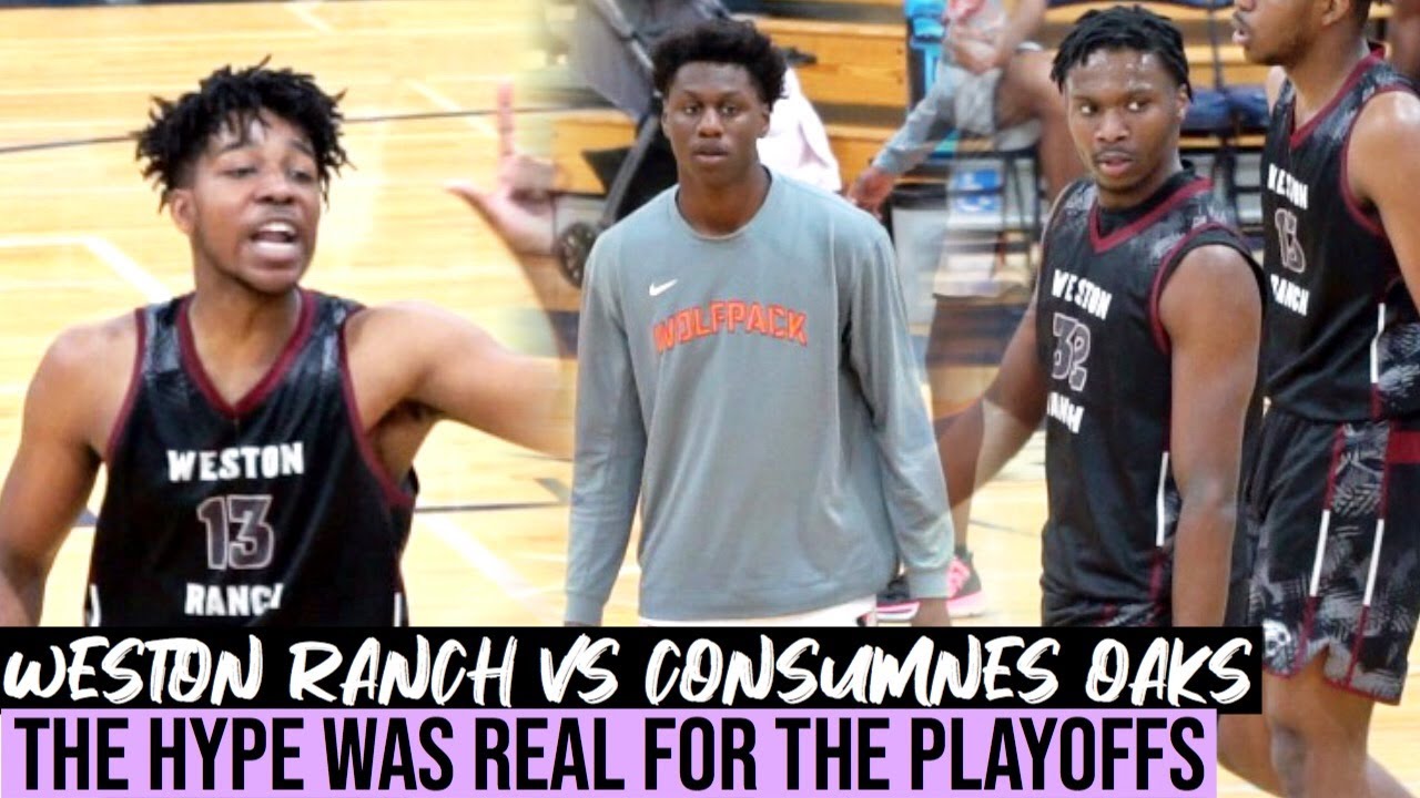Weston Ranch vs Conumnes Oaks | The CROWD Was HYPED!!! Playoff Basektball At It's Finest!