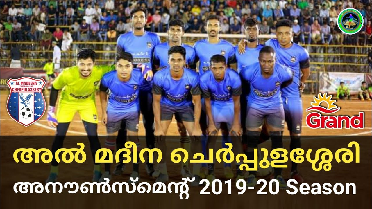 Al Madeena Cherpulassery Announcment 2019-20 SEASON