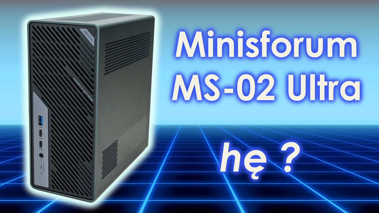 Minisforum MS 02 Ultra - kto to w og&oacute;le wymyślił ??