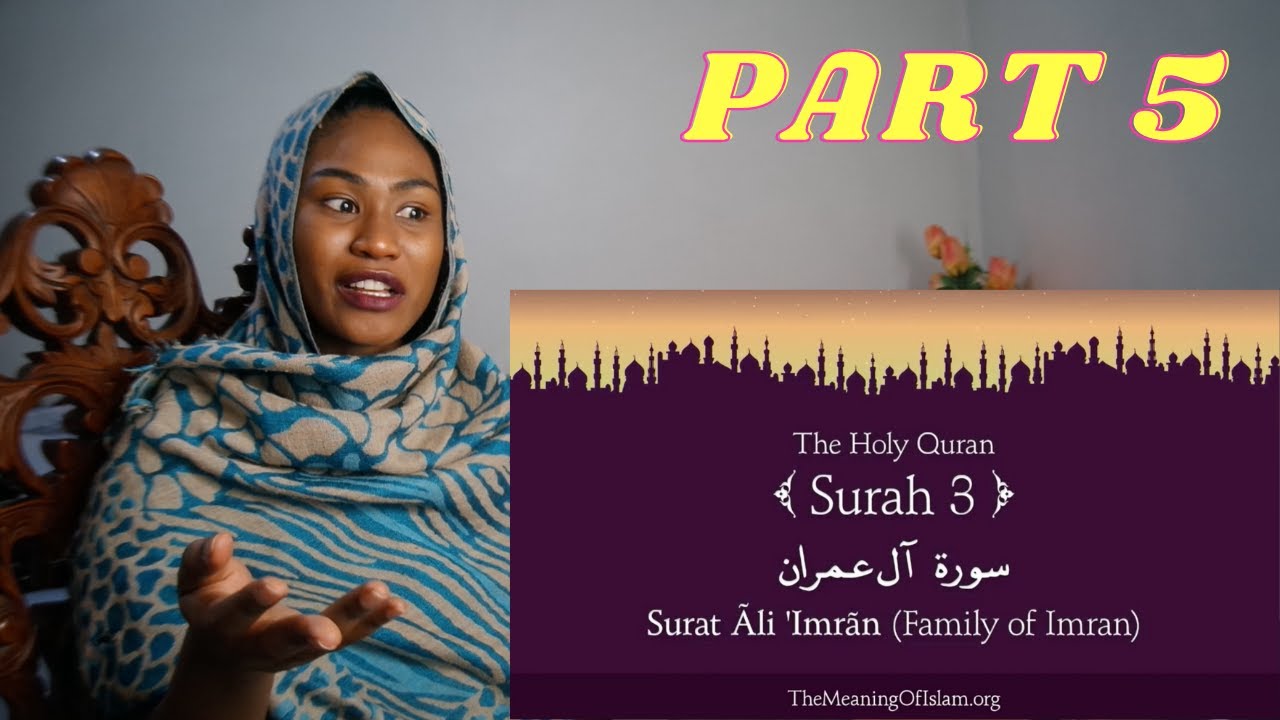 Quran: 3  Surat Ali Imran Family of Imran Part 5 | Reaction