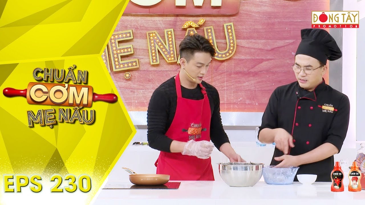 Chuẩn Cơm Mẹ Nấu 2019 | #230: Hai soái ca HKT TiTi và Tuấn Kiệt bất ngờ xuất hiện tranh tài nấu ăn