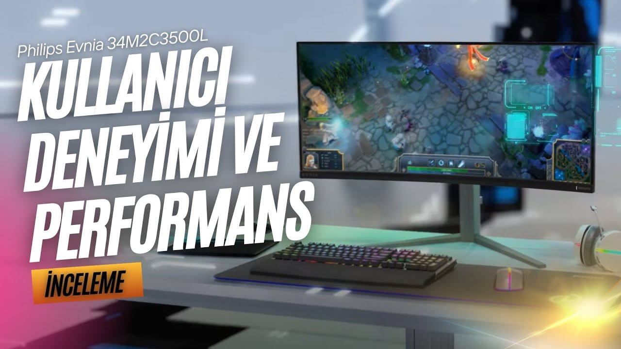 Philips Evnia 34M2C3500L Nasıl Bir Monitör? İnceledik!