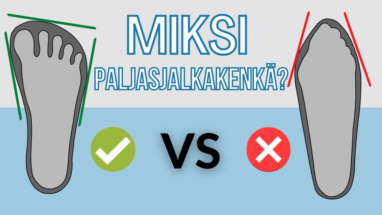 Paljasjalkakenkien käyttö ja niiden edut?
