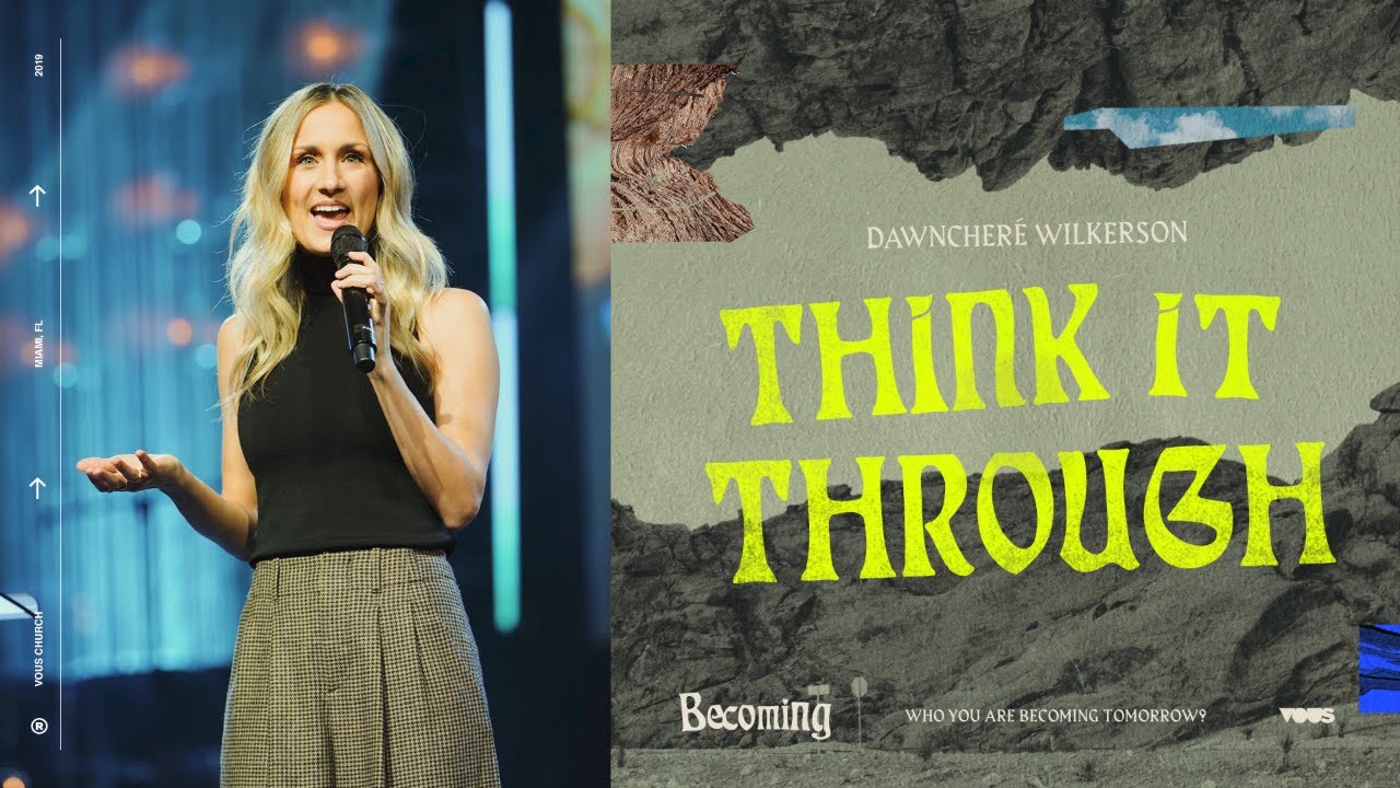 DawnCheré Wilkerson — Becoming: Think It Through