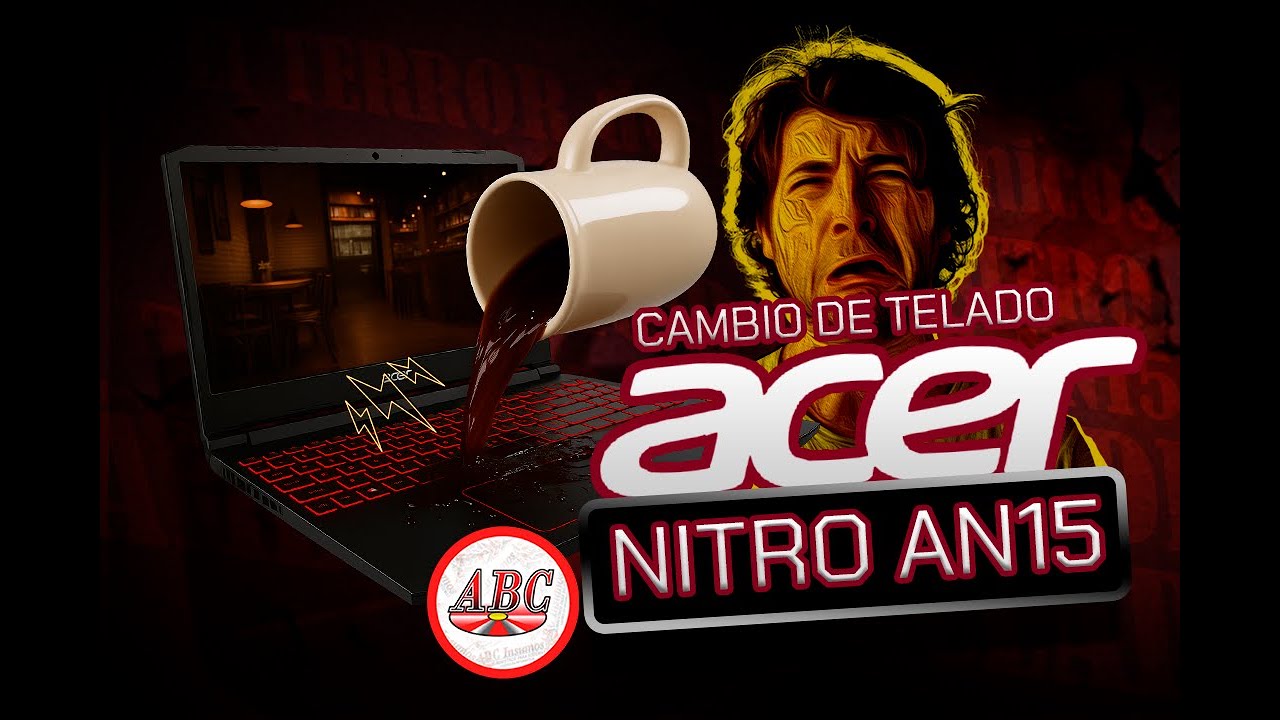 COMO CAMBIAR TECLADO ACER NITRO AN15 DESPUES DE UNA DUCHA DE CAFE