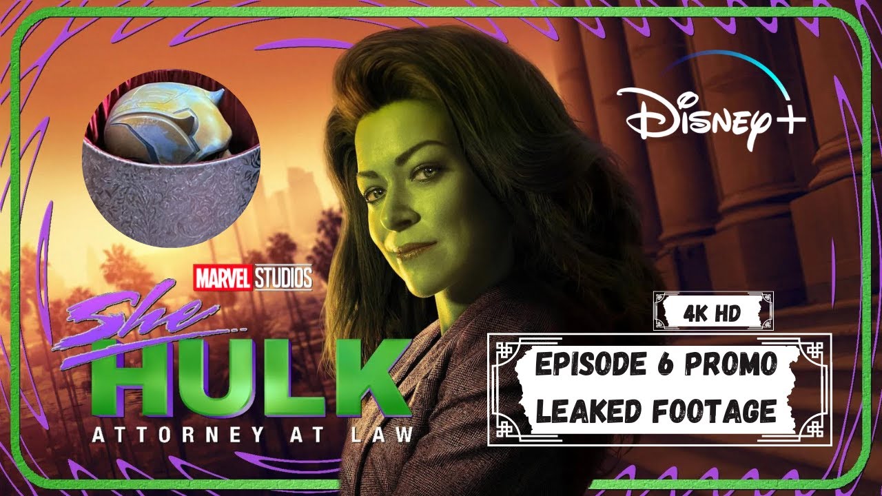 Marvel Studios - SHE-HULK | EPISODE 6 LEAKED FOOTAGE TRAILER | Disney+ | Daredevil