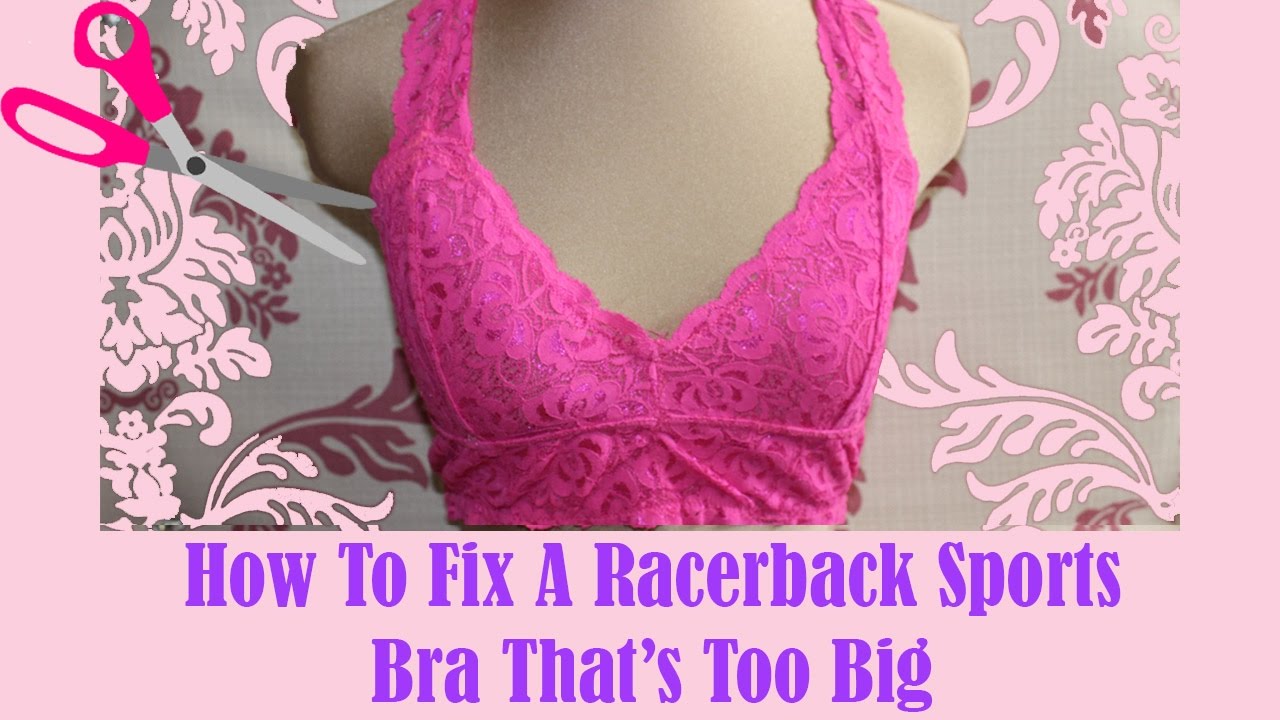How To Fix A Racerback Sports Bra That's Too Big