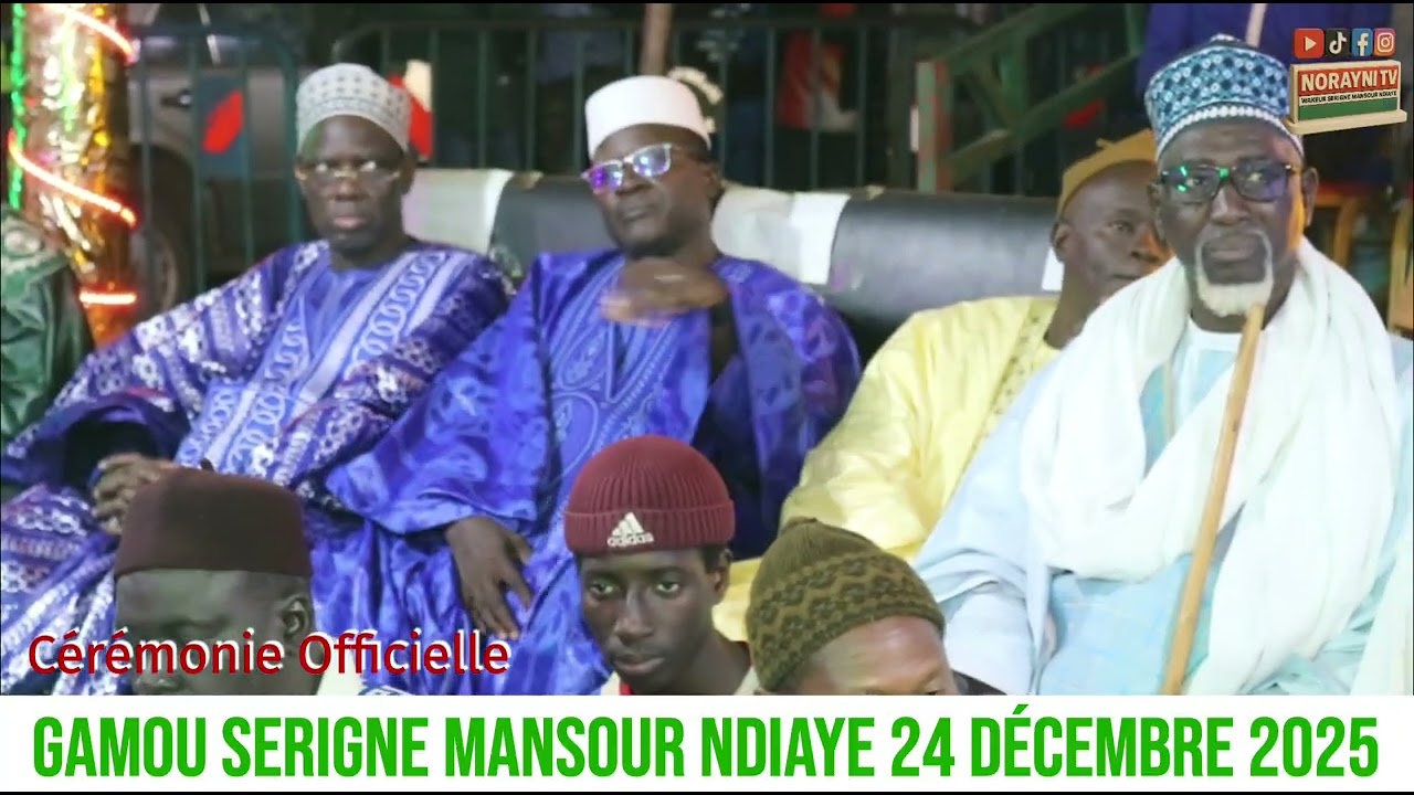 PARTIE 01 CÉRÉMONIE OFFICIELLE GAMOU SERIGNE MANSOUR NDIAYE 24 DÉCEMBRE 2025