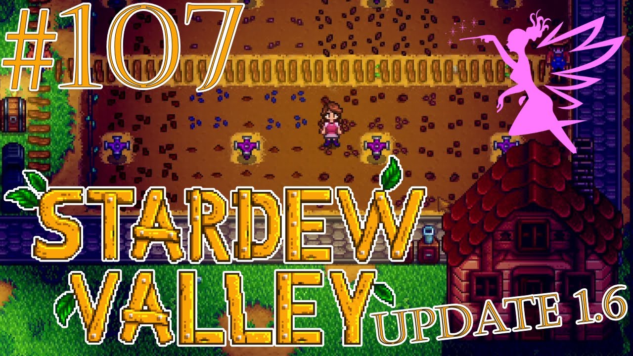 Stardew Valley | # 107 Das neue Jahr beginnt mit viel Dreck w&uuml;hlen [Update 1.6]