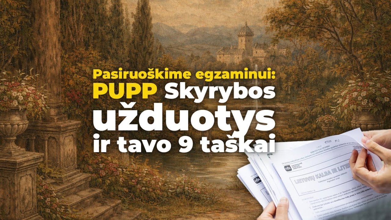 #1 Pasiruošk 10 kl. egzaminui | Sprendžiame PUPP užduotis – Skyryba ir jos aiškinimas