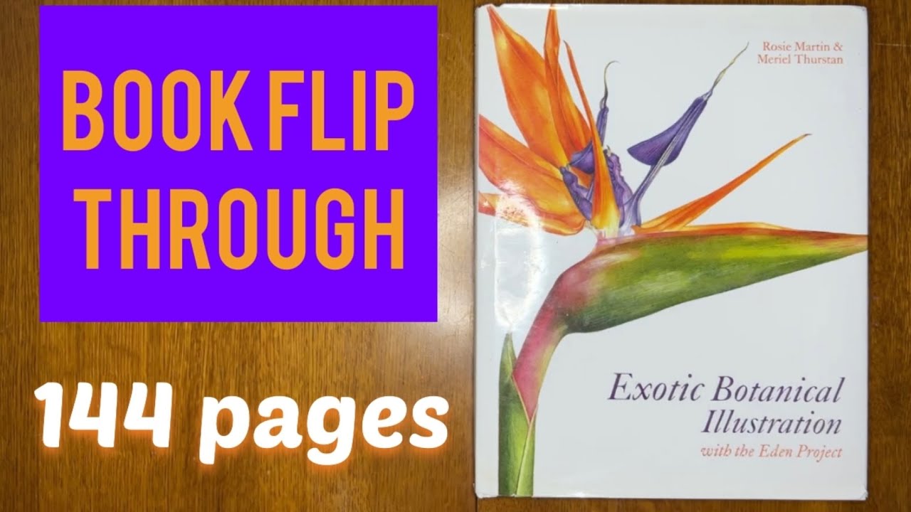 Exotic Botanical Illustration by Rosie Martin & Meriel Thurstan - Book flip through