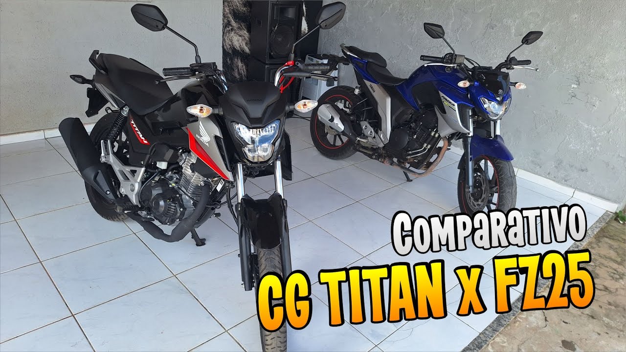 Yamaha FZ25 usada x Honda CG Titan 160cc 0km - Comparativo entre essas duas máquinas!