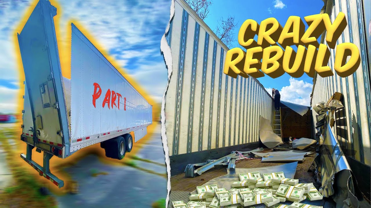 Buying A Insanely Wrecked & DESTROYED 53 ft Dry Van Semi Trailer | ROOF RIPPED OFF Rebuild PART 1