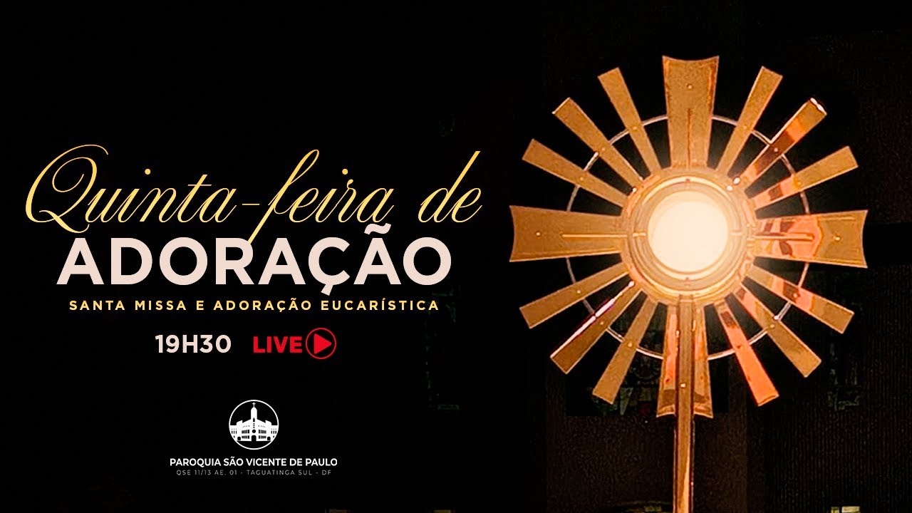 Quinta-feira de Adoração | Santa Missa e Adoração Eucarística | 12 de Fevereiro @psvp.tagua