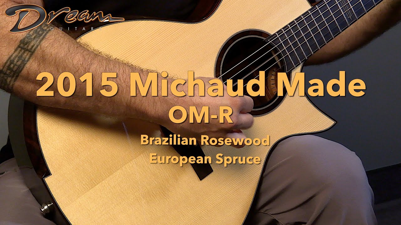 Dream Guitars - 2015 Michaud Made OM-R, Brazilian Rosewood & European Spruce #guitardemo #guitar