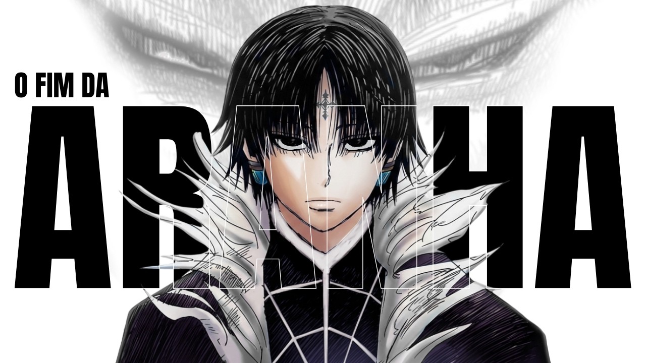 A &Uacute;ltima Ca&ccedil;ada: A Guerra Que Pode Destruir a Trupe Fantasma - HunterxHunter