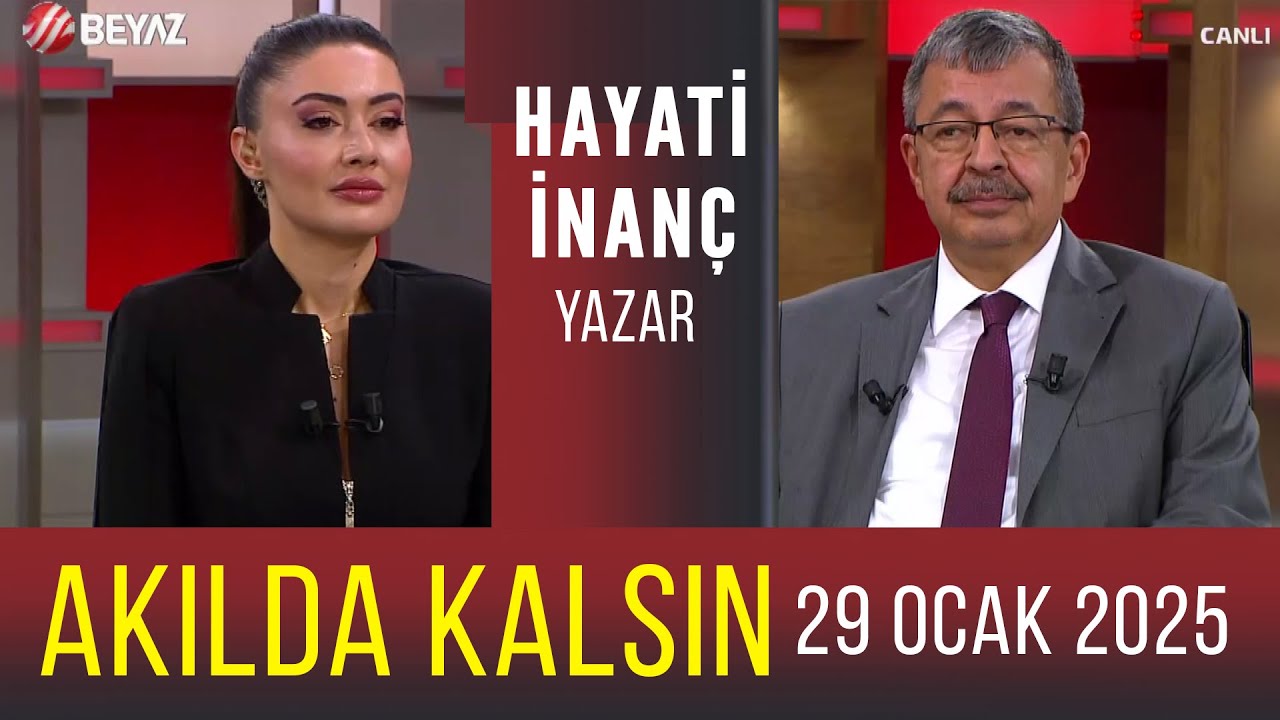 Akılda Kalsın 29 Ocak 2025 | Hayati İnanç