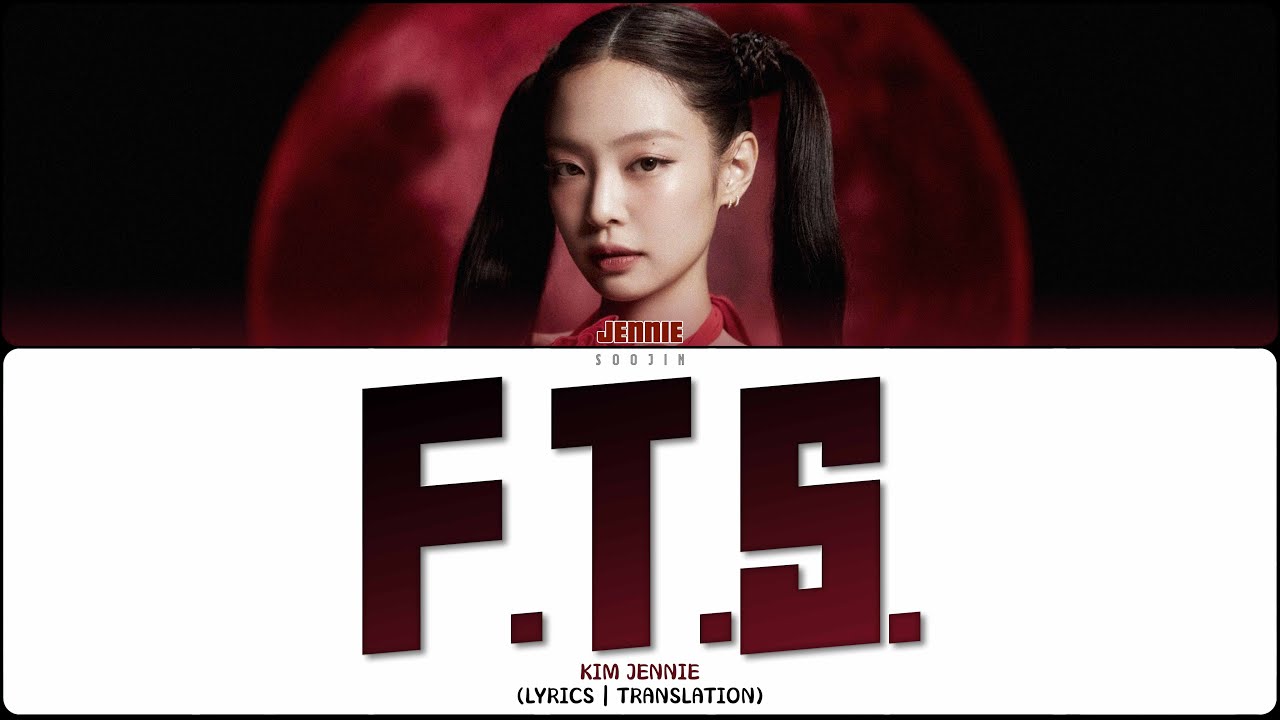JENNIE - F.T.S (ПЕРЕВОД | COLOR CODED LYRICS)
