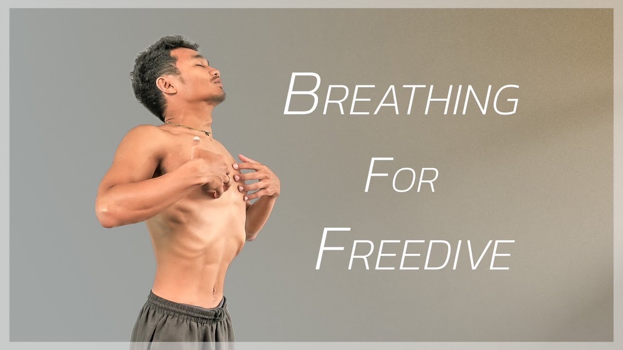 Breathing For free dive | เทคนิกการฝึกการหายใจเพื่อเพิ่มความจุปอด ให้กลั้นหายใจใต้น้ำได้นานขึ้น