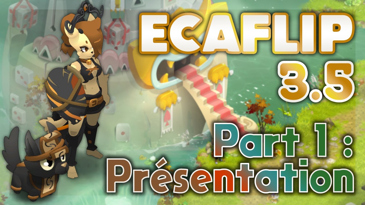 ECAFLIP 3.5 - PARTIE 1 : PR&Eacute;SENTATION