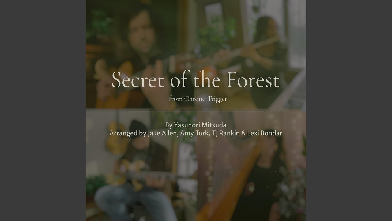Secret of the Forest (Chrono Trigger) (feat. Lexi Bondar)