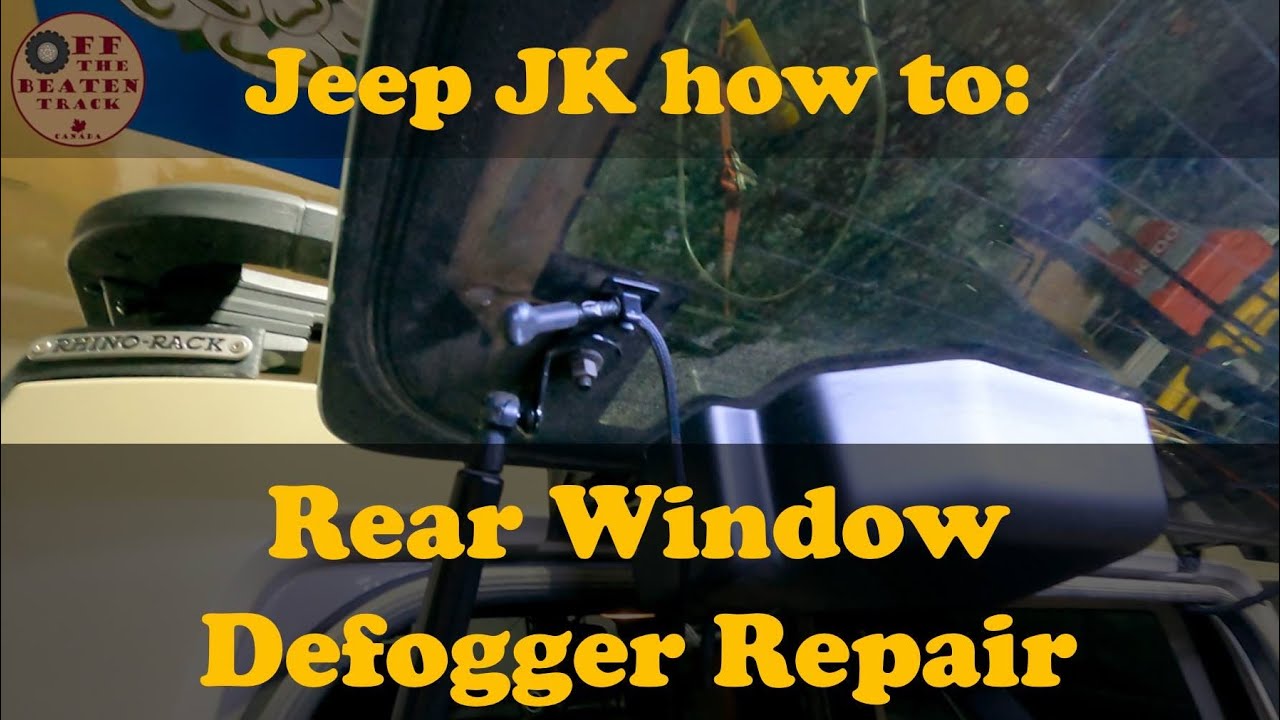 Jeep JK Rear Window Defogger Repair