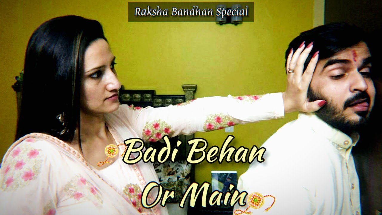 Badi Behan Or Main - Raksha Bandhan Special - Abhiraj Lohia