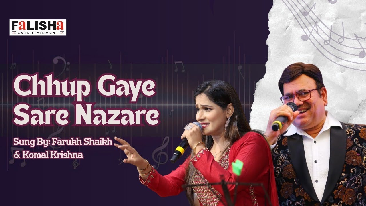 Chhup Gaye Saare Nazare By Farukh Shaikh & Komal Krishna |
