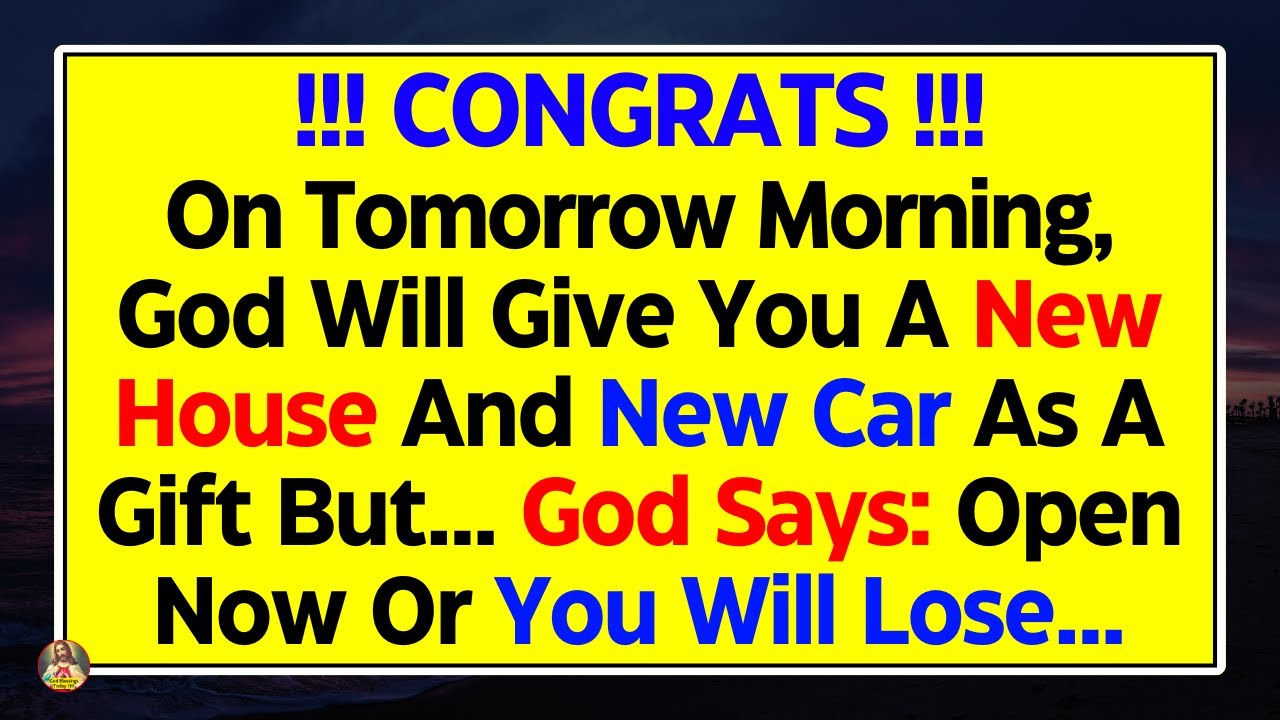 11:11💌God Says: I Will Give You A New House And A New Car As A Gift...✝️God Blessings Today 1111