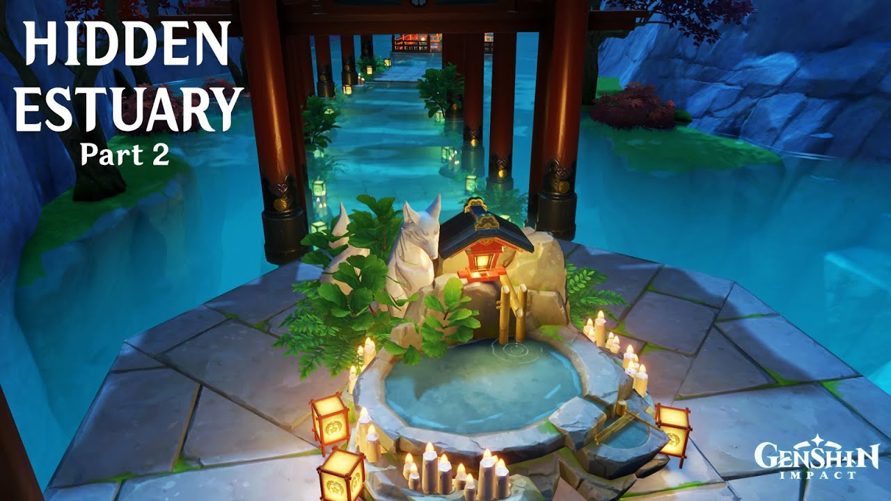 Hidden Estuary | Part 2 | Serenitea Pot - Genshin Impact