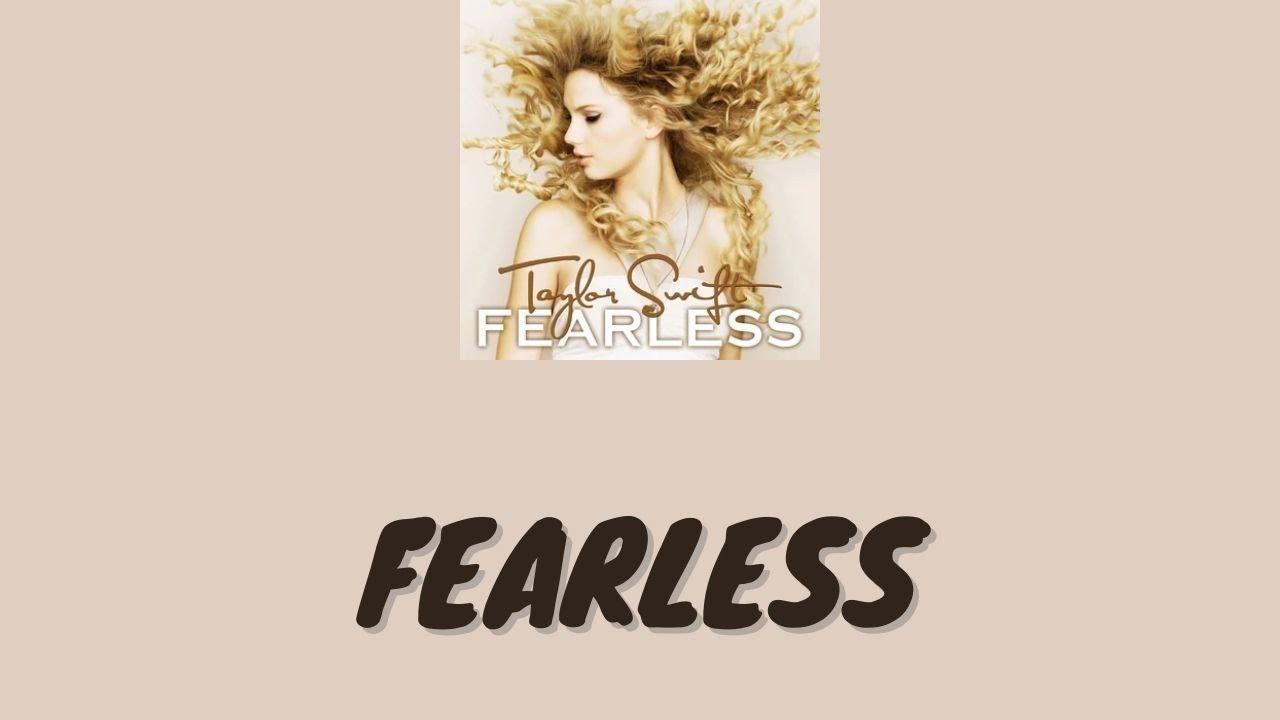 Taylor Swift - Fearless - Lyric Video