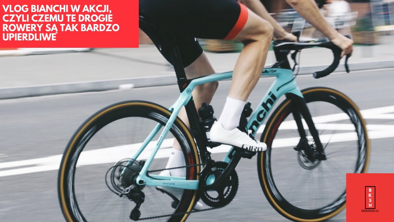 VLOG Bianchi w akcji, czyli czemu te drogie rowery są tak bardzo upierdliwe