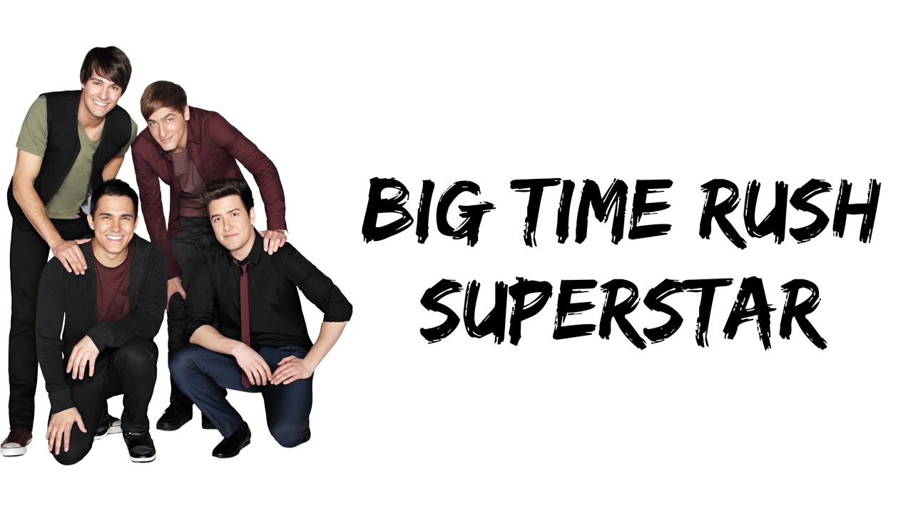 Big Time Rush - Superstar (lyrics)
