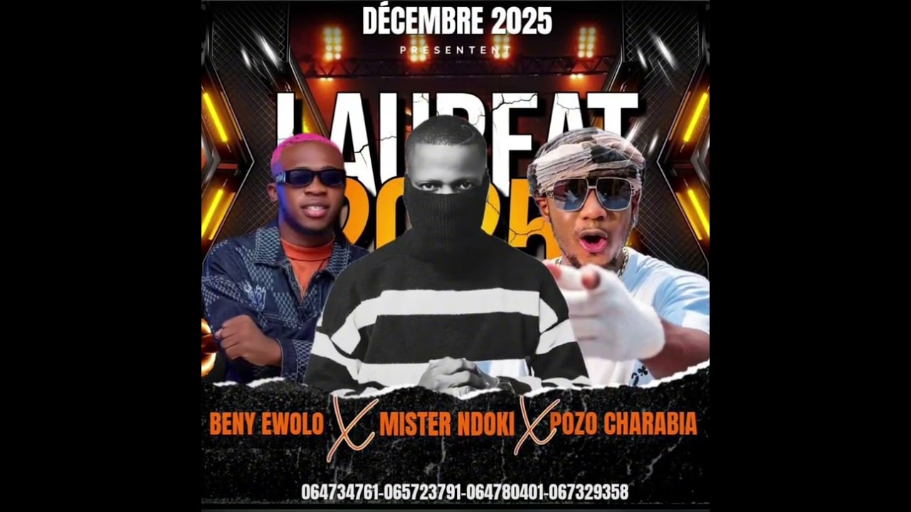 BENY EWOLO X MISTER NDOKI X POZO CHARABIA - LAURÉAT 2025