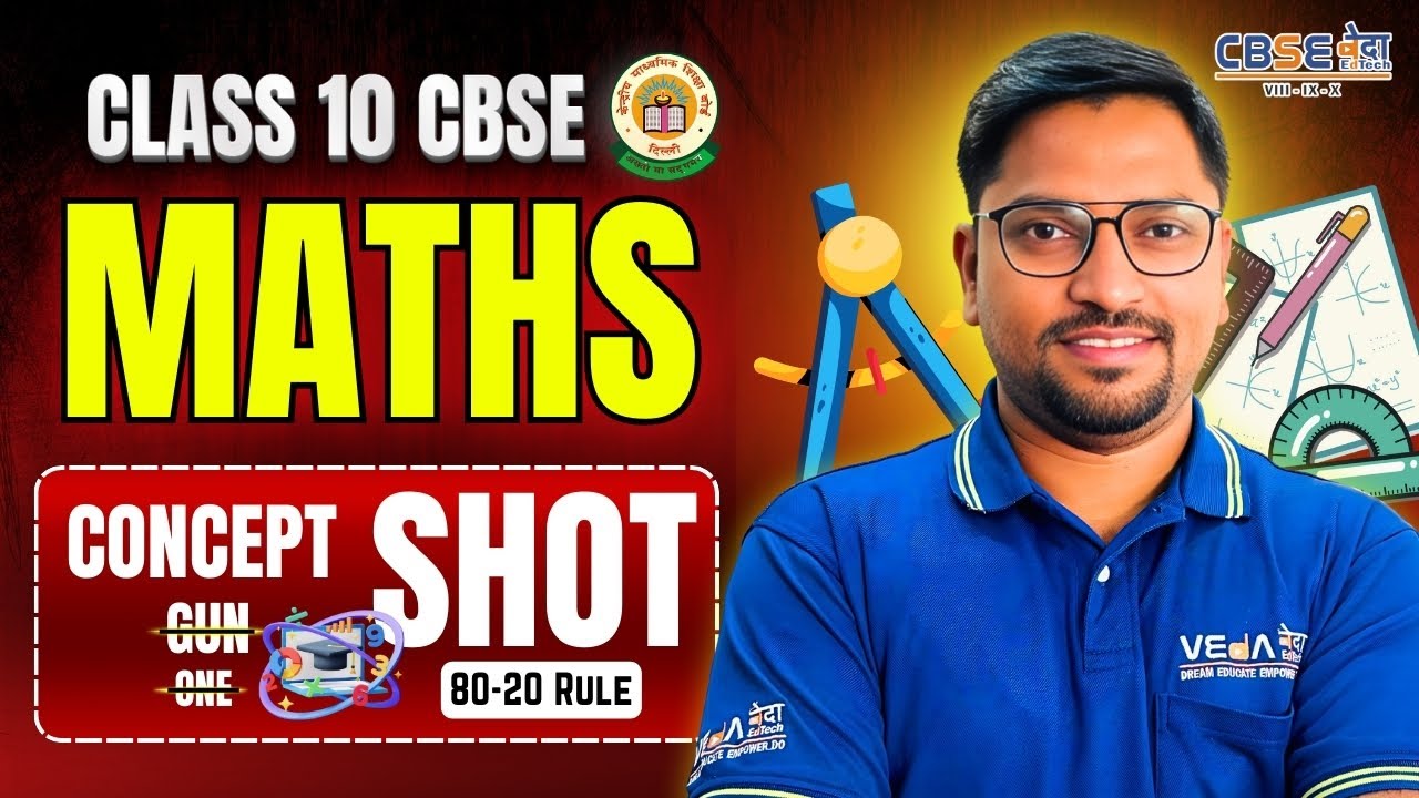 Class 10 Maths CBSE | CONECEPT SHOT | 80-20 RULE | VEdA EdTech | MSS sir.