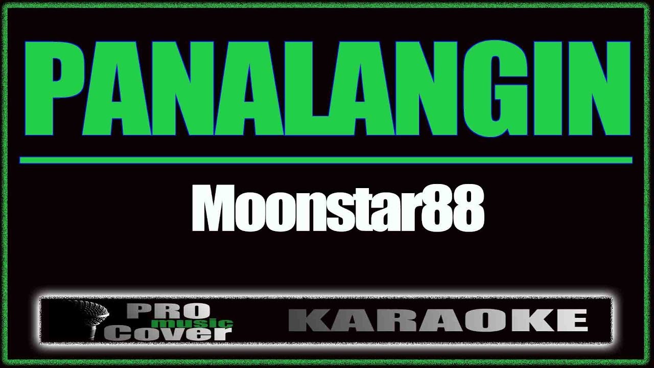 Panalangin - MOONSTAR88 (KARAOKE)
