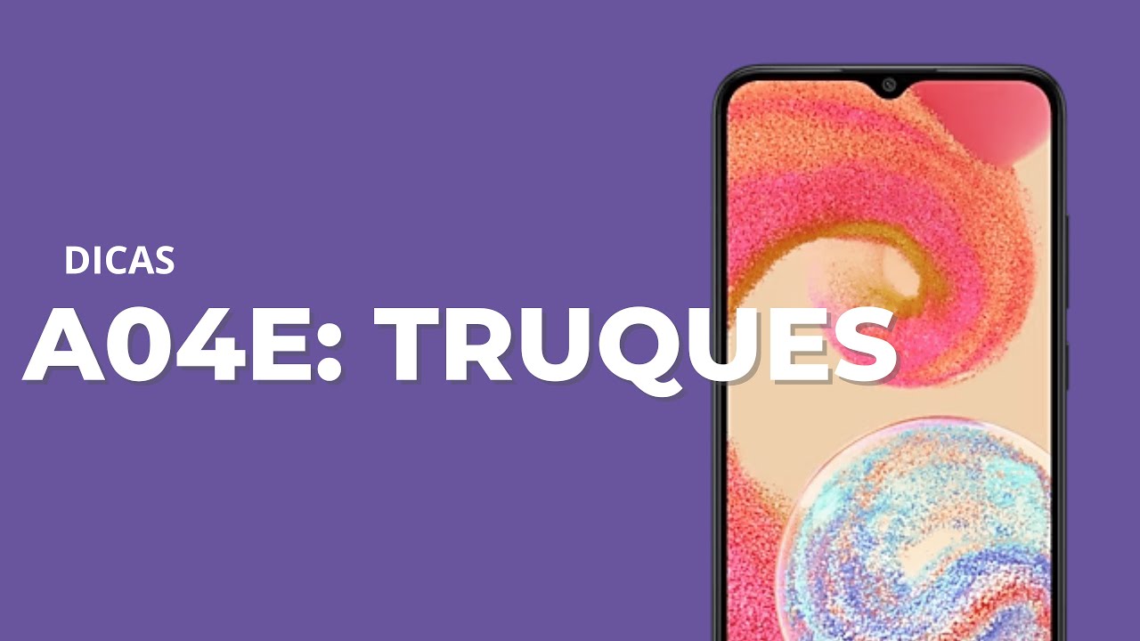 Galaxy A04e: Dicas e Truques Que Você PRECISA Conhecer