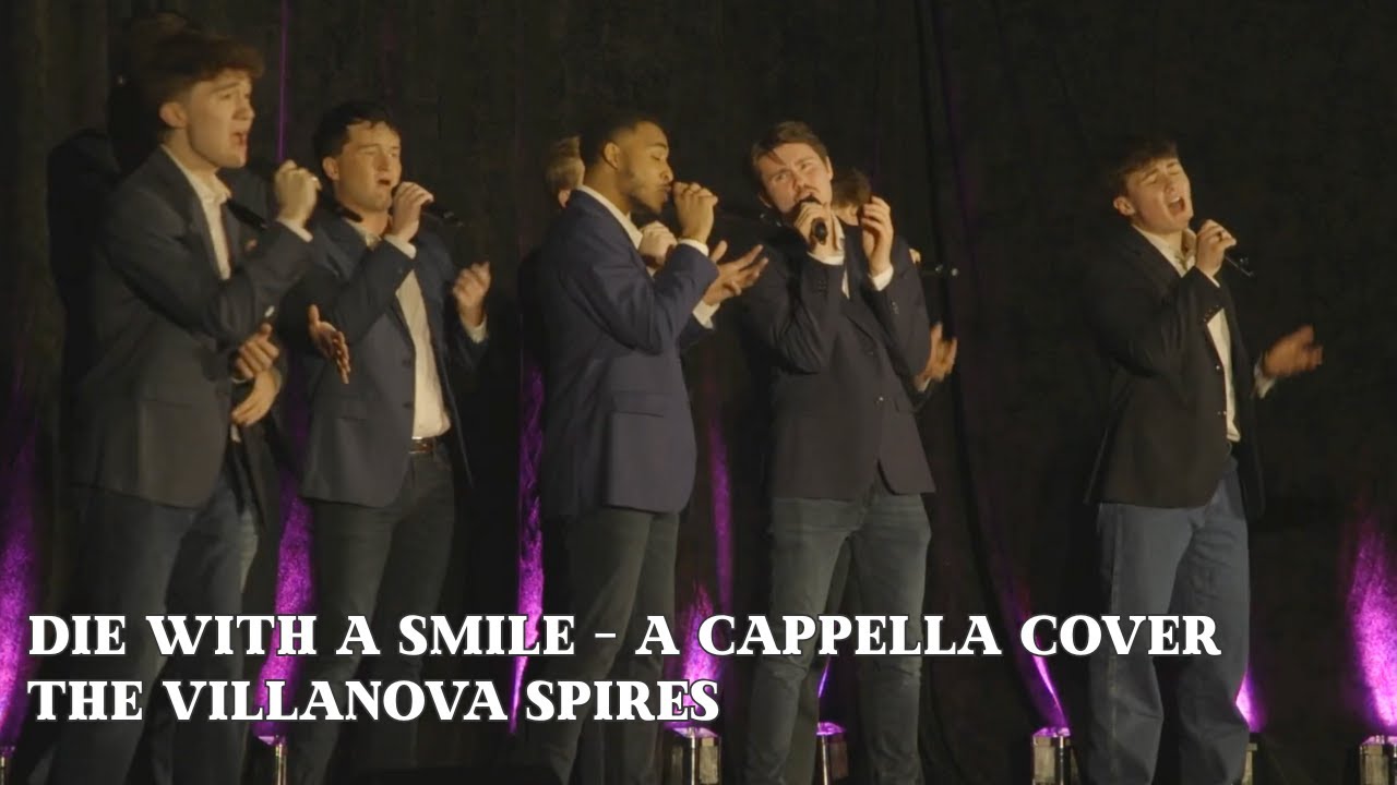 Die With A Smile A Cappella Cover | The Villanova Spires (A Cappella Palooza 2025)