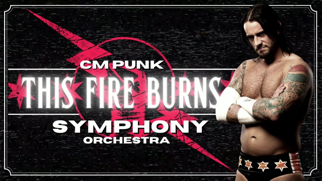 WWE: SYMPHONY ORCHESTRA | CM Punk 