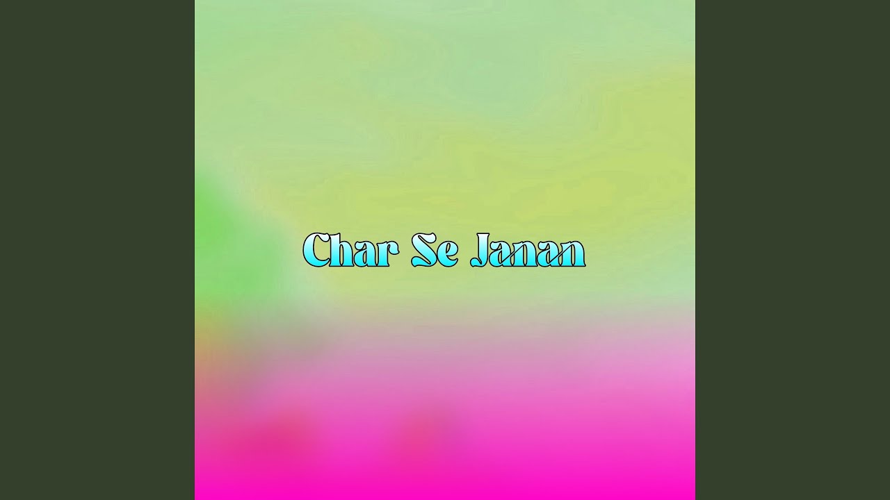 Char Se Janan