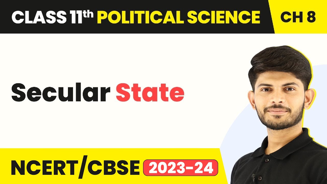 Secular State - Secularism | Class 11 Political Science