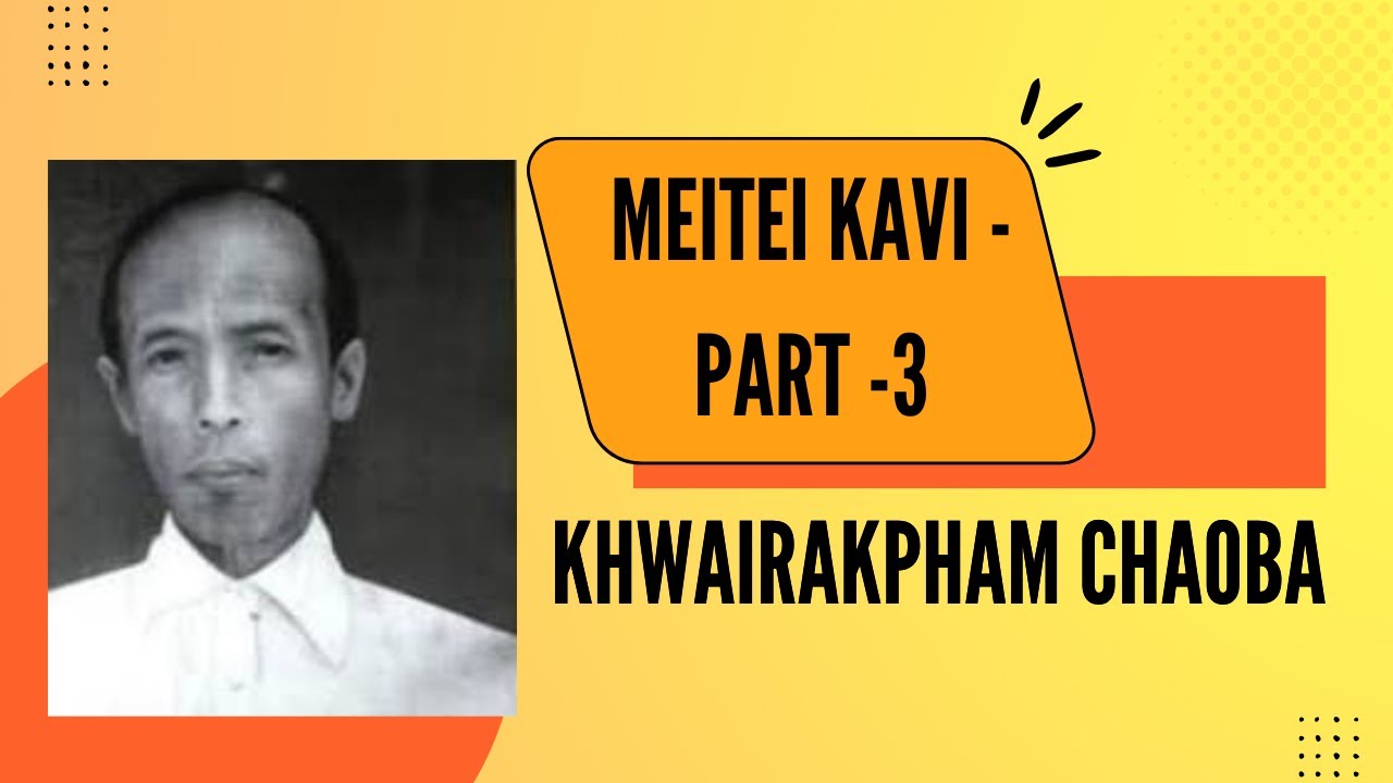 CLASS -XII  Meitei kavi (part 3 OF 3)| CBSE & COHSEM| APUNBA MANIIPURI WAREN SHEIRENG.