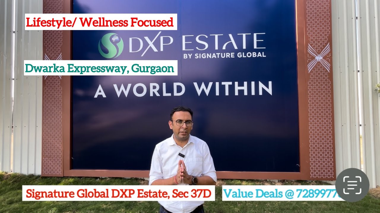 Signature Global SARVAM DXP Estate 37,Dwarka Exp, Gurgaon- Wellness & Lifestyle focused ☎️7289977380