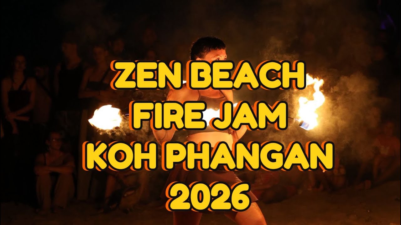 Fire jam ,zen beach Koh Phangan,2026